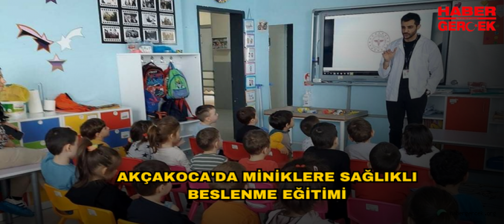 AKÇAKOCA'DA MİNİKLERE SAĞLIKLI BESLENME EĞİTİMİ