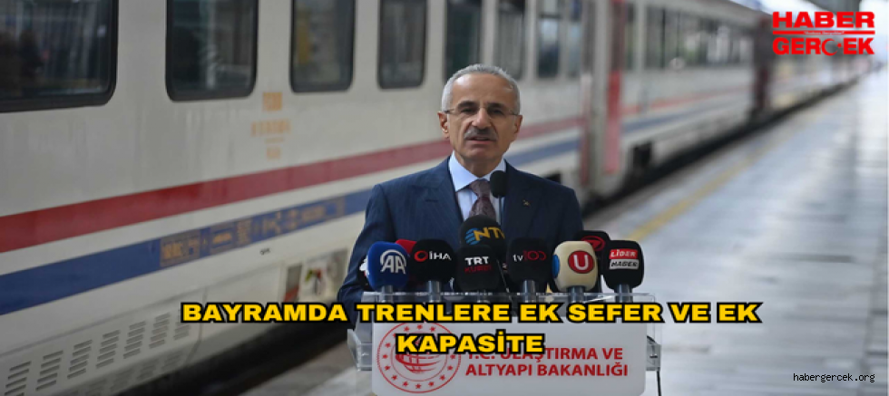 BAYRAMDA TRENLERE EK SEFER VE EK KAPASİTE