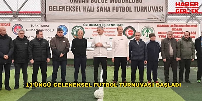 13'ÜNCÜ GELENEKSEL FUTBOL TURNUVASI BAŞLADI