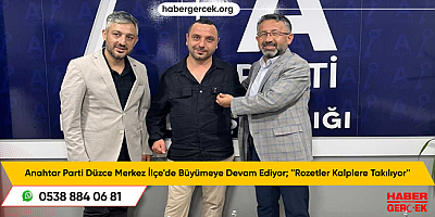 Anahtar Parti Düzce Merkez İlçe'de Büyümeye Devam Ediyor; ''Rozetler Kalplere Takılıyor''