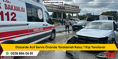 Düzce'de Acil Servis Önünde Yaralamalı Kaza; 1 Kişi Yaralandı