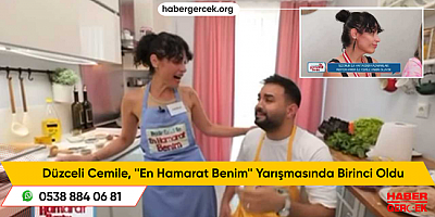 Düzceli Cemile, ''En Hamarat Benim'' Yarışmasında Birinci Oldu