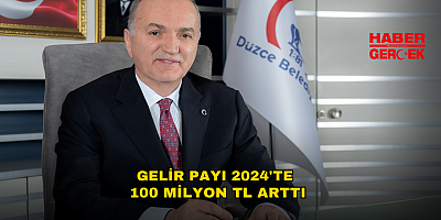 GELİR PAYI 2024'TE 100 MİLYON TL ARTTI