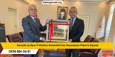 Gençlik ve Spor İl Müdürü Arslantürk'ten Kaymakam Pişkin'e Ziyaret