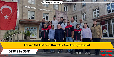 İl Tarım Müdürü Esra Uzun'dan Akçakoca'ya Ziyaret