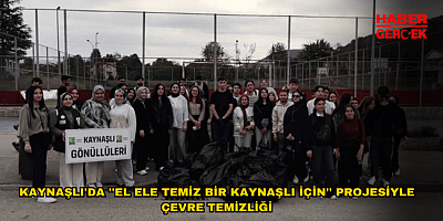 KAYNAŞLI'DA ''EL ELE TEMİZ BİR KAYNAŞLI İÇİN'' PROJESİYLE ÇEVRE TEMİZLİĞİ