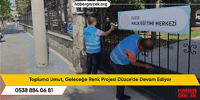 Topluma Umut, Geleceğe Renk Projesi Düzce'de Devam Ediyor