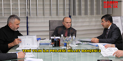 YENİ YILIN İLK PROJESİ: MİLLET BAHÇESİ-2