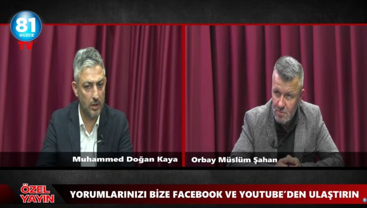 81 Düzce TV’de Anahtar Parti Merkez İlçe Başkanı Muhammed Doğan Kaya İzlenme Rekor Kırdı