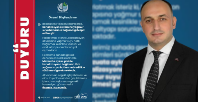 Beyköy’de Yağmur Suyu Hatları İçin Uyarı: “Kanalizasyona Bağlamak Yasaktır”